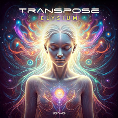 Transpose (CA) - Elysium | OUT SOON 🐝🎶