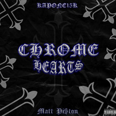 Chrome Hearts (Feat.Matt Pi$ton) (Prod.Nicasso)