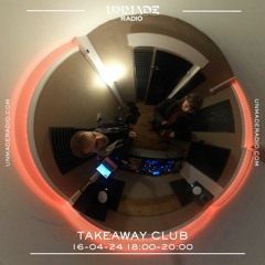 Takeaway Club #26 16.04.2024