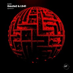 GautaZ & LS41 - Sphäre (Out on Eclipse Recording)