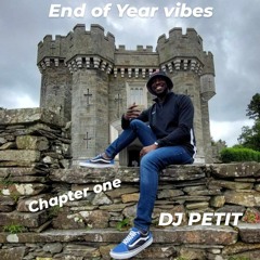 DJ Petit _ End of year Vibes! Chapter 1