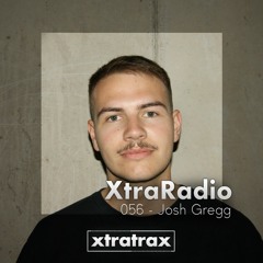 XtraRadio - 056 - Josh Gregg
