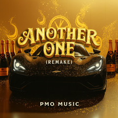 Another One (Remake) [Prod. PMO Music]