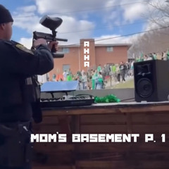 MOM’S BASEMENT P.1 (AHHA mix)