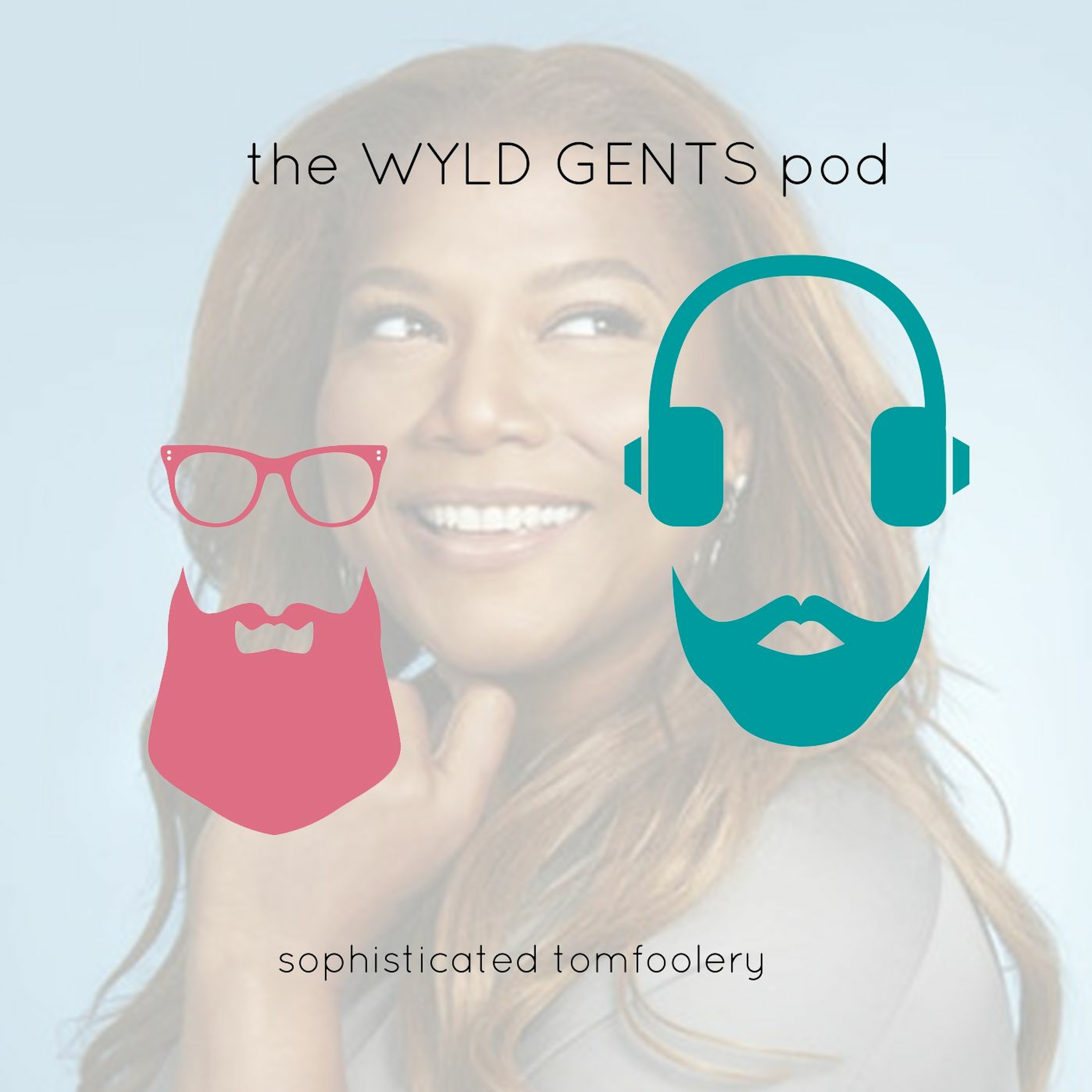The Wyld Gents Pod
