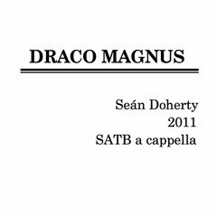 Draco Magnus Bass