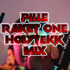 Pille -_- Raket One [HOLYTEKK]