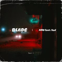 BLADE feat.Zed
