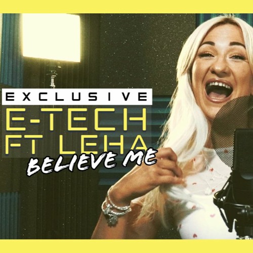 E-Tech Ft Leha - Believe Me (Preview) - Forthcoming on Bounce