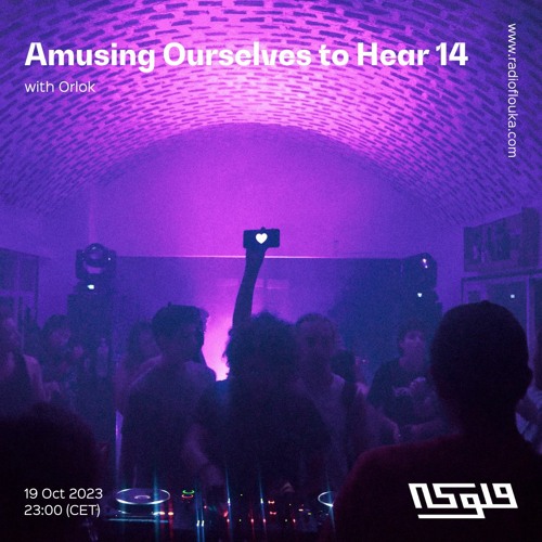Amusing Ourselves to Hear 14 /w Orlok - 25/10/2023