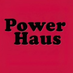 Power Haus Sessions