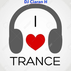 DJ Ciaran H - Trance Mix (March 25)