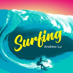 Andrew Lu - Surfing (Original Mix)