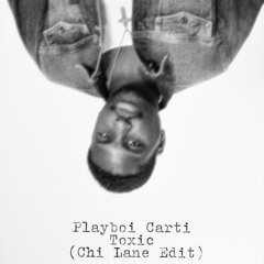 Playboi Carti ft Skepta - Toxic (Chi Lane Edit)