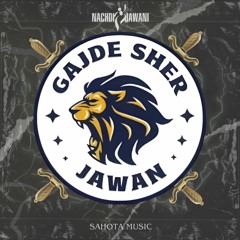 Nachdi Jawani - Gajde Sher Jawan Third Place Mix