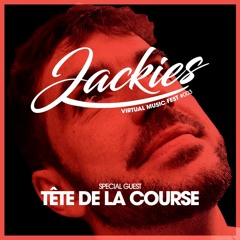 Jackies Virtual Music Fest #003 - Tete de la Course