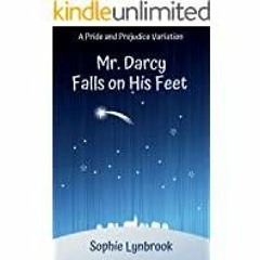 [Download PDF]> Mr. Darcy Falls on His Feet: A Pride and Prejudice Variation