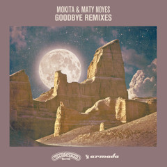 Mokita & Maty Noyes - Goodbye (Win and Woo Remix)