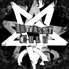 Internet Cult - Y0U M4K3 M3 S1CK! (Prod. Starfish Deathsquad & Dying Star)