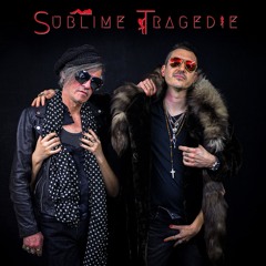 Sublime Tragédie - Got That Feelin