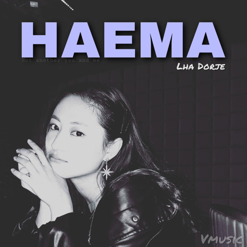 Haema by Lha Dorje