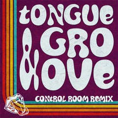 XPNSV TASTE - Tongue & Groove (Control Room Remix)