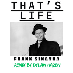 That's Life (Dylan Hazen Remix)