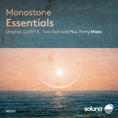 Monostone - Essentials (Plus Thirty Remix) [Soluna Music]
