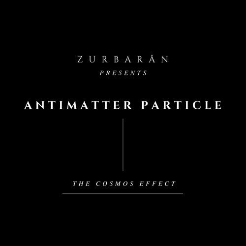 Zurbarån presents - Antimatter Particle - The Cosmos Effect
