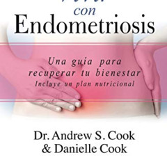 Access EPUB 💕 Vivir con endometriosis: Una guía para recuperar tu bienestar (Spanish