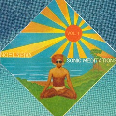 Sonic Meditations Vol. 1