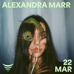 ALEXANDRA MARR - 22/03/24