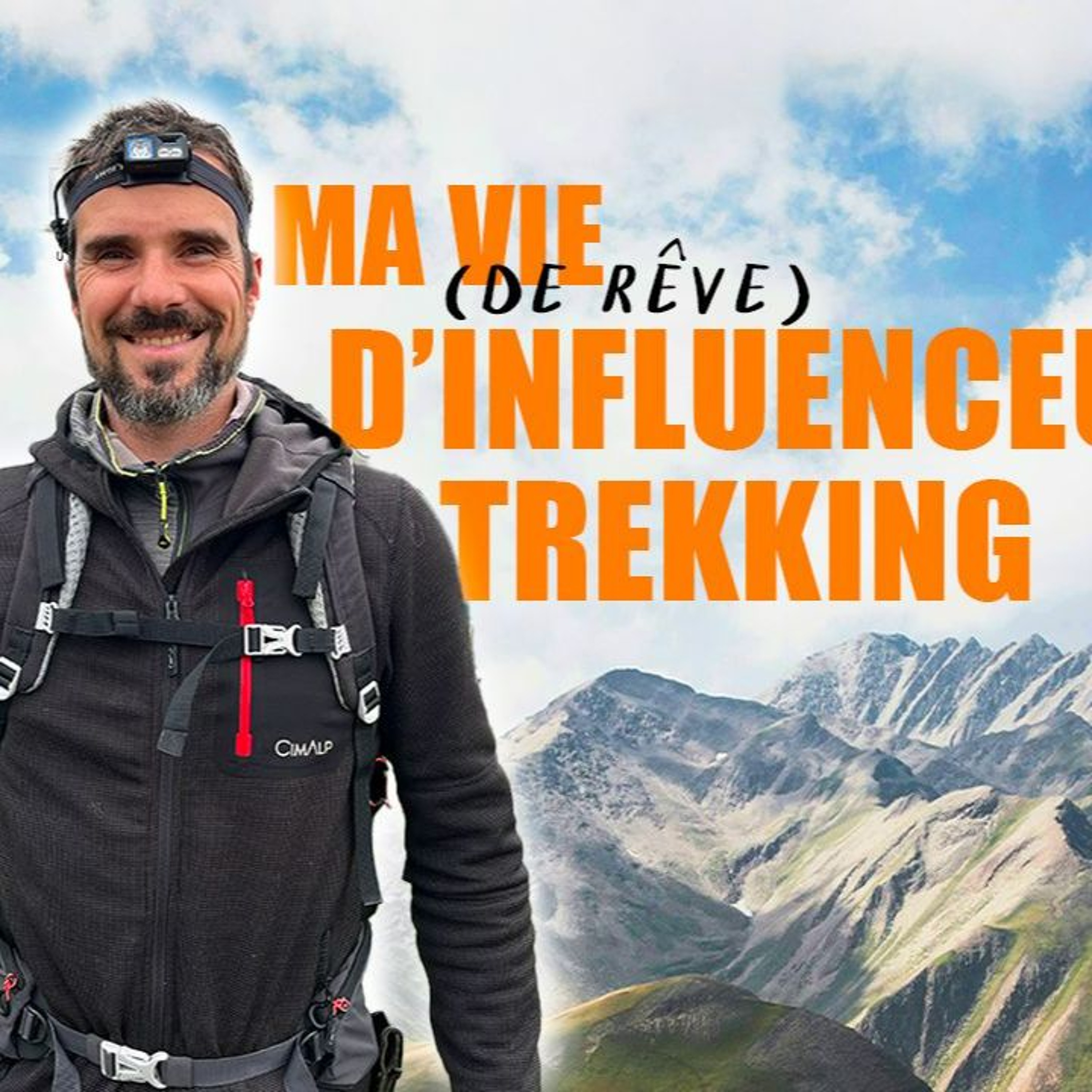 Ma Vie d’Influenceur Trekking
