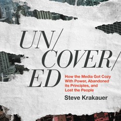 Uncovered by Steve Krakauer Read by Steve Krakauer - Audiobook Excerpt