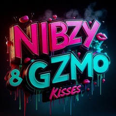 Nibzy & GZMO - Kisses