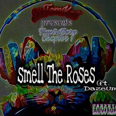Smell The Roses feat. Dazeum (prod. Penacho)
