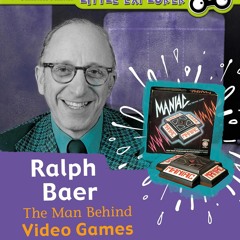 [PDF] Ralph Baer: The Man Behind Video Games (Little Inventor) full