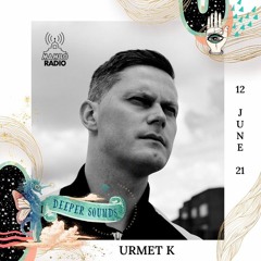 Urmet K : Deeper Sounds / Mambo Radio - 12.06.21