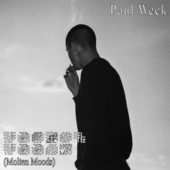 Molten Moods Mix - Paul Weck