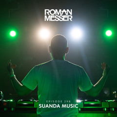 Roman Messer - Suanda Music 298 (12-10-2021)