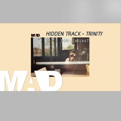 [MAD] HIDDEN TRACK - TRINITY (Cover) | Dome Jaruwat