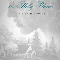 Get [EPUB KINDLE PDF EBOOK] Hidden Bruises in Holy Places: A Victim’s Voice: Unmasking Narcissisti