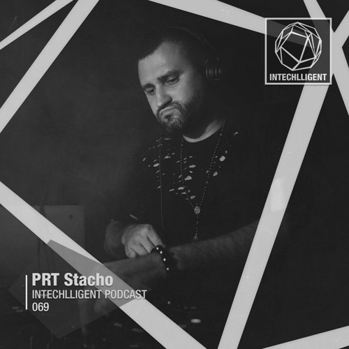 PRT Stacho - Intechlligent Podcast 069