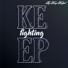KEEP FIGHTING