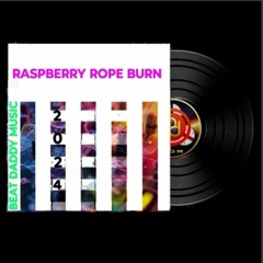 Raspberry Rope Burn