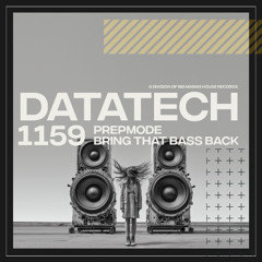 PREPMODE - Bring That Bass Back