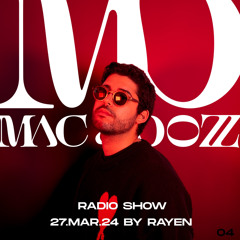 27.MAR.24 | Mac & Dozz Radio Show by RAYEN