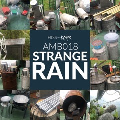 HISSandaROAR AMB018 STRANGE RAIN Preview