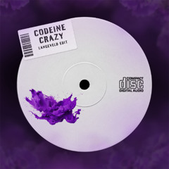 Codeine Crazy (Langeveld Edit)