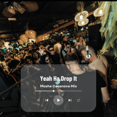 Saeed Younan, Sebastien Ledher, Alex Barrera, Alexander Zabbi - YEAH HA Drop It (Moshé Casanova Mix)